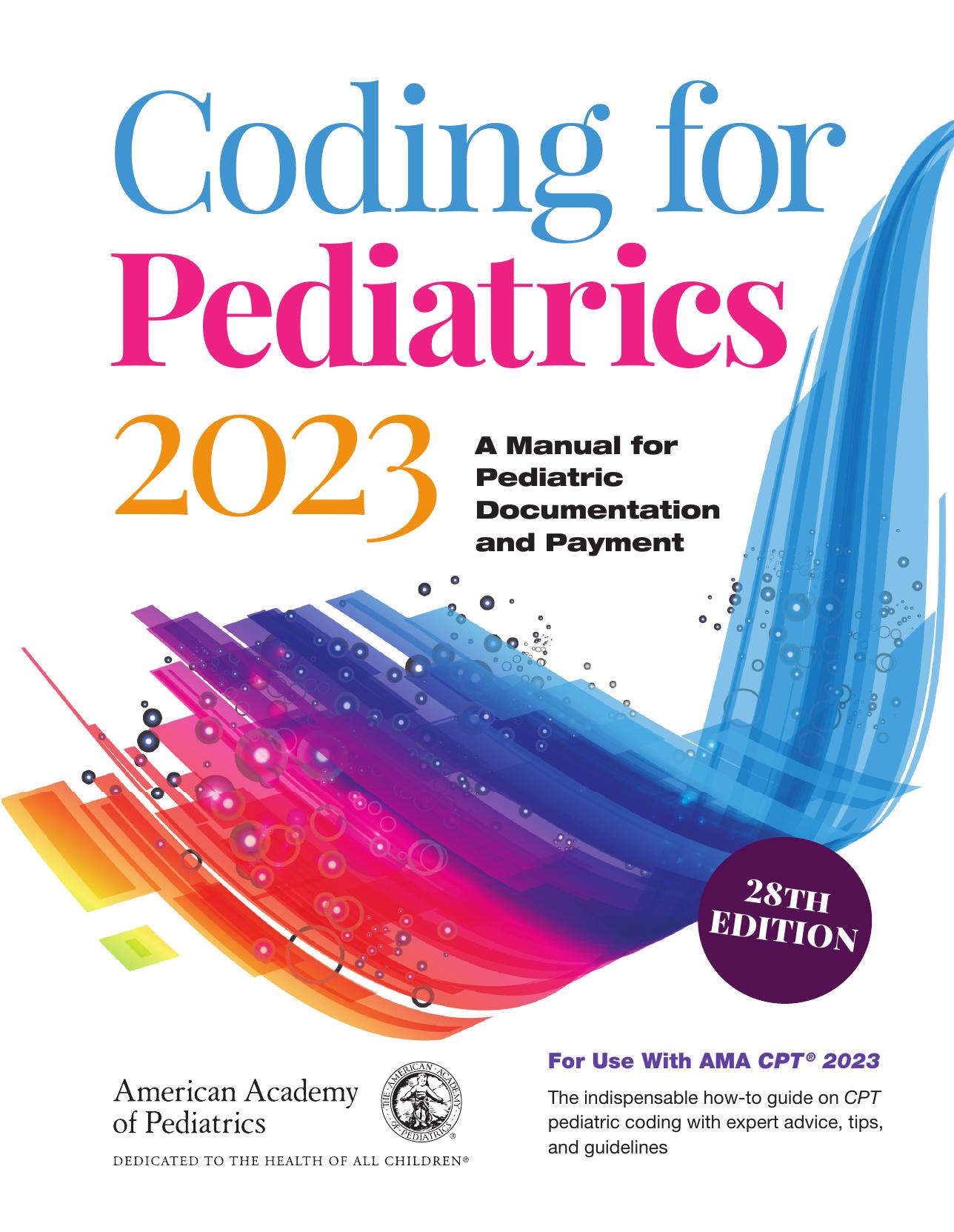 Coding for Pediatrics 2023 A Manual for Pediatric Documentation and